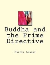Buddha and the Prime Directive