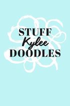 Stuff Kylee Doodles: Personalized Teal Doodle Sketchbook (6 x 9 inch) with 110 blank dot grid pages inside.