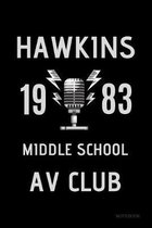 Hawkins 1983 Middle School AV Club Notebook: Stranger Things Blank Lined Diary - Classic Logo Black Cover Book 6x9'' 120 Pages, Christmas Gift Journal