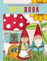 Happy Gnome Family Mushroom House Notebook