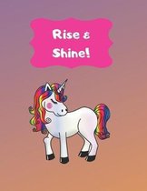 Rise & Shine!