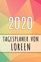 2020 Tagesplaner von Loreen: Personalisierter Kalender f�r 2020 mit deinem Vornamen