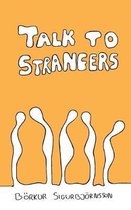 Talk to Strangers