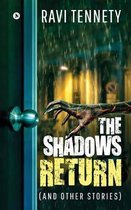 The Shadows Return (and other stories)