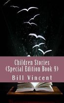 Children Stories (Special Edition Book 9): Christian Tales to Remember