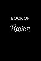 Book of Raven: A Gratitude Journal Notebook for Women or Girls with the name Raven - Beautiful Elegant Bold & Personalized - An Appre