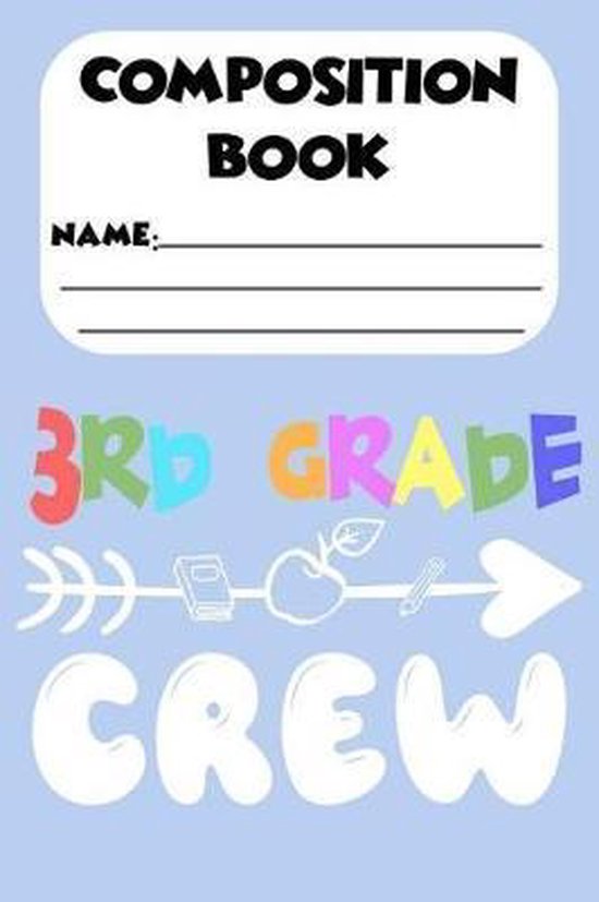 Composition Book 3rd Grade Crew Kids Back To School Composition