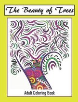 The Beauty of Trees - Adult Coloring Book: Therapy for a Busy Mind - Track Your Moods using Color