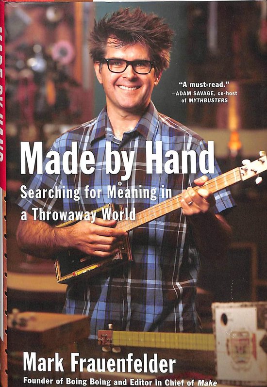 Made By Hand: Searching For Meaning In A Throwaway World - cover