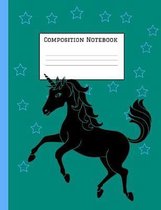 Composition Notebook: Unicorn Magic Notebook for Back to School - Composition Book - Journal - Front Page Dedication - Wide-Ruled Lined Page