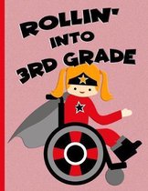 Rollin' into 3rd Grade: Red Ginger Hair Girl in Wheelchair: Wide Ruled Notebook