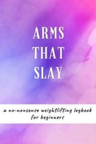 Arms That Slay