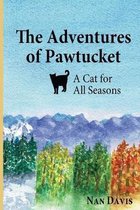 The Adventures of Pawtucket: A Cat for All Seasons