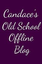 Candace's Old School Offline Blog