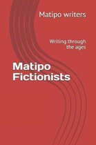 Matipo Fictionists: Writing through the ages