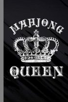 Mahjong Queen: Tile Based Game Gift For Players (6''x9'') Lined Notebook To Write In