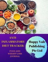 Anti-Inflammatory Diet Tracker: Food and Weight Loss Journal