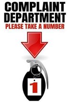 Complaint Department Please Take A Number