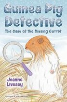 Guinea Pig Detective - The Case of the Missing Carrot