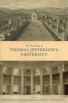 Jeffersonian America-The Founding of Thomas Jefferson's University