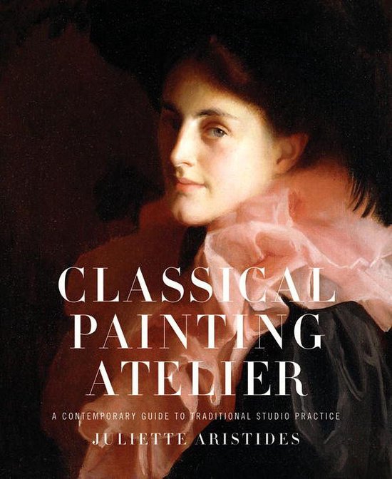 Boekcover met portret van een vrouw in een roze ruchekraag, met de titel 'CLASSICAL PAINTING ATELIER'.