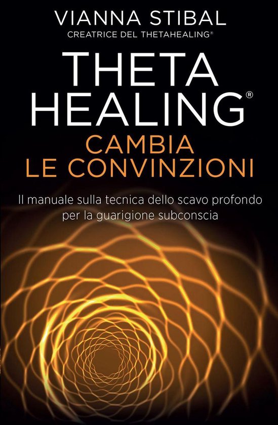 Theta Healing - Cambia Le Convinzioni - cover