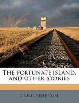The fortunate island and other stories Illustrated