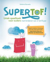 Supertof! - Speelboek voor kinderen -  Ontdek- en Doeboek voor thuis - 1 tot 8 jaar