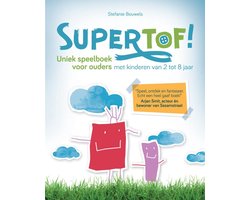 Supertof! - Speelboek voor kinderen -  Ontdek- en Doeboek voor thuis - 1 tot 8 jaar