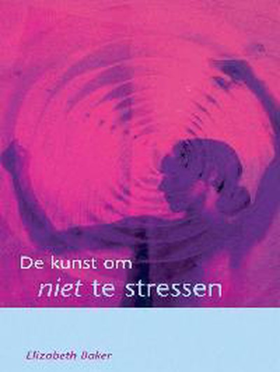 Cover van het boek 'De kunst om niet te stressen'