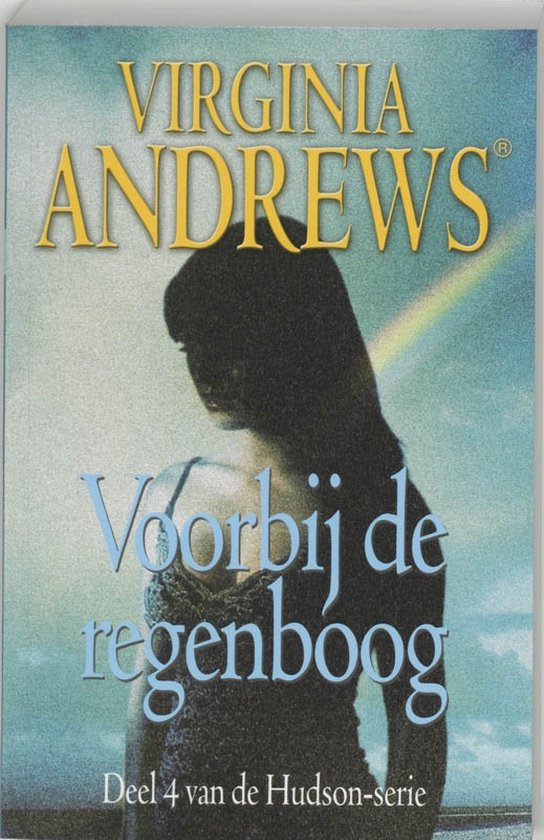 Cover van het boek 'De Hudson-serie / 4 Voorbij de regenboog' van Virginia Andrews