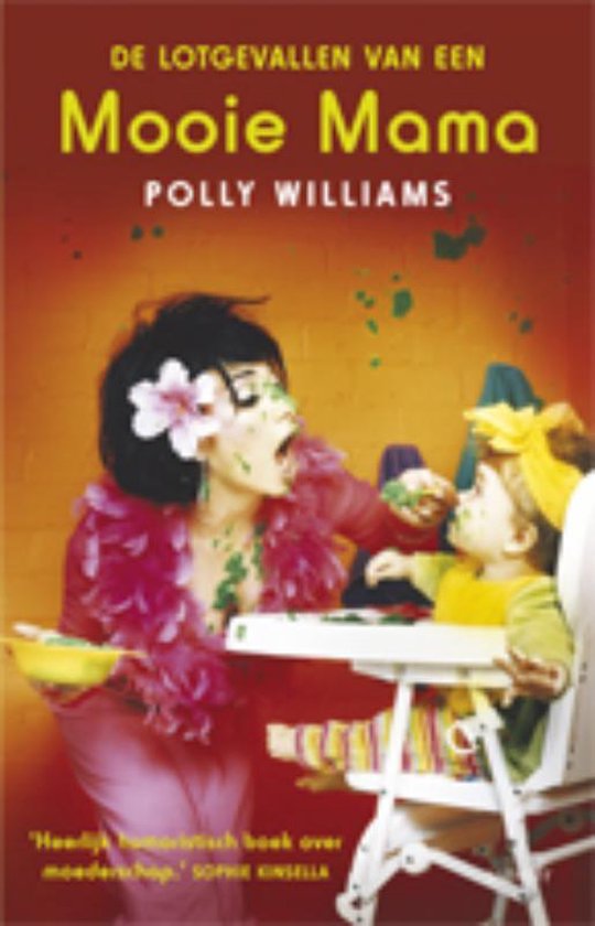 Cover van het boek 'De lotgevallen van een mooie mama' van Polly Williams