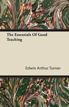The Essentials Of Good Teaching
