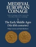 Medieval European CoinageSeries Number 1- Medieval European Coinage: Volume 1, The Early Middle Ages (5th–10th Centuries)