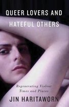 Queer Lovers & Hateful Others