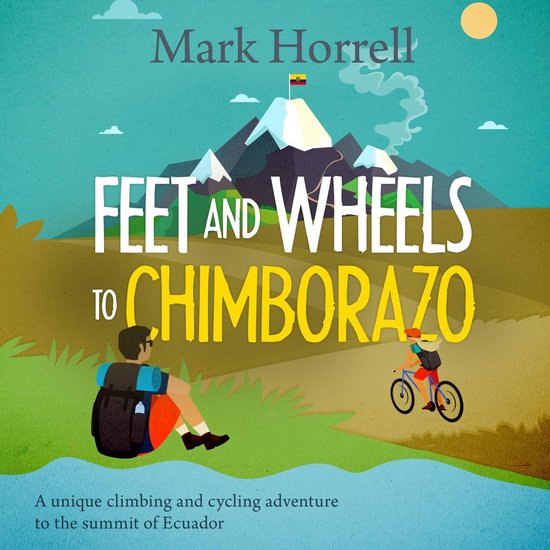 Feet and Wheels to Chimborazo - cover