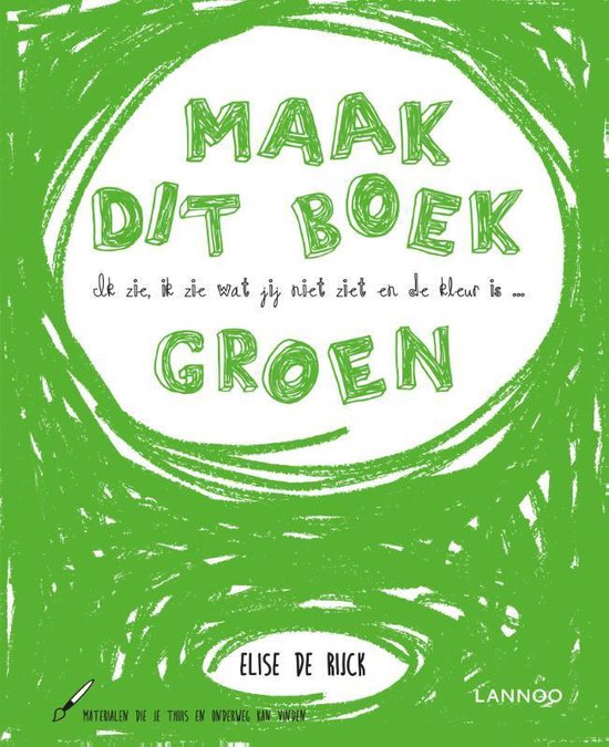 Omslag van Ik zie, ik zie wat jij niet ziet en de kleur is ... groen