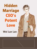 Volume 5 - Hidden Marriage CEO's Potent Love