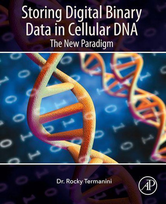 Storing Digital Binary Data in Cellular DNA - cover