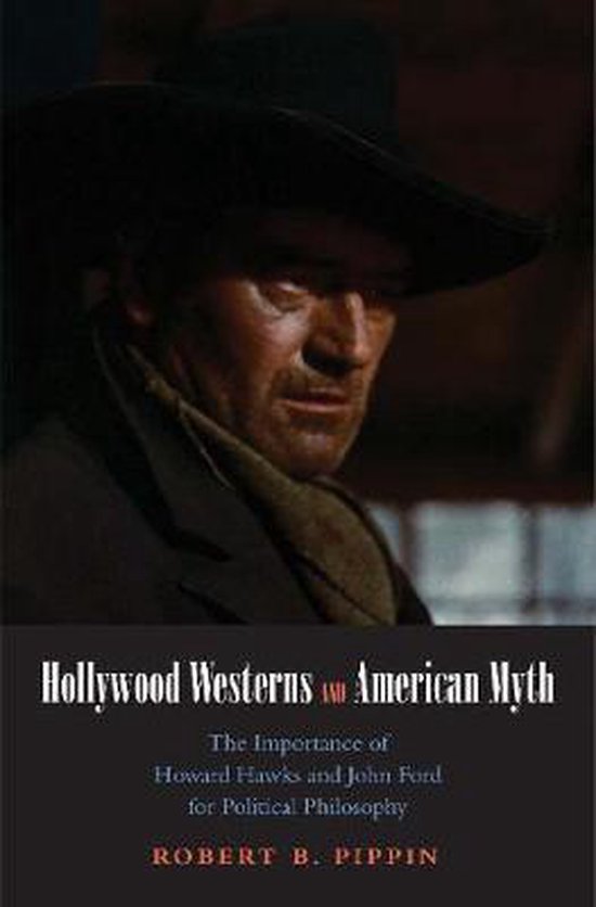 Hollywood Westerns And American Myth