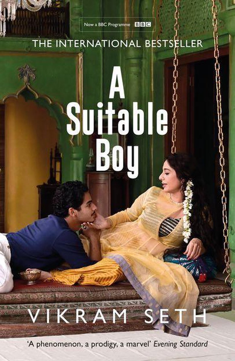 A Suitable Boy by Vikram Seth A Suitable Boy by Vikram Seth