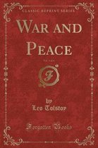 War and Peace, Vol. 3 of 4 (Classic Reprint)