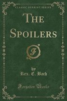 The Spoilers (Classic Reprint)