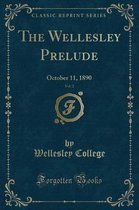 The Wellesley Prelude, Vol. 2