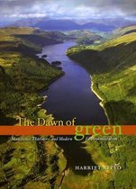 The Dawn of Green - Manchester, Thirlmere and Modern Environmentalism