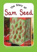 Exploring the Outdoor Environment - Series 1: 6. the Story of Sam Seed