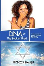 DNA, or The Book of Brad