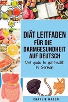 Diat Leitfaden fur die Darmgesundheit Auf Deutsch/ Diet guide to gut health In German