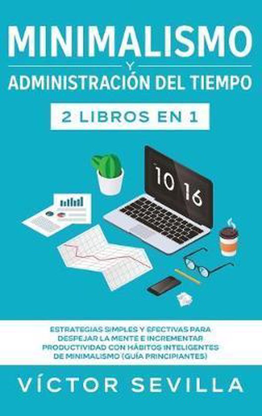 Minimalismo y administración del tiempo 2 libros en 1 - cover