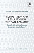 Competition and Regulation in the Data Economy – Does Artificial Intelligence Demand a New Balance?